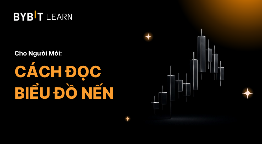Cách Đọc Biểu Đồ Nến Trong Giao Dịch Crypto Cho Người Mới