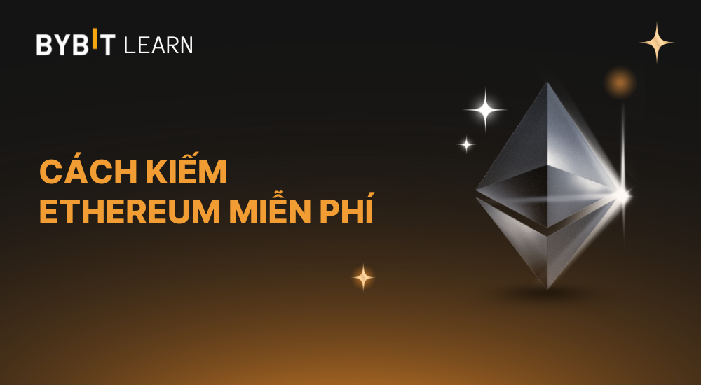 Cách kiếm Ethereum miễn phí với 6 vòi Ethereum nổi bật 2025