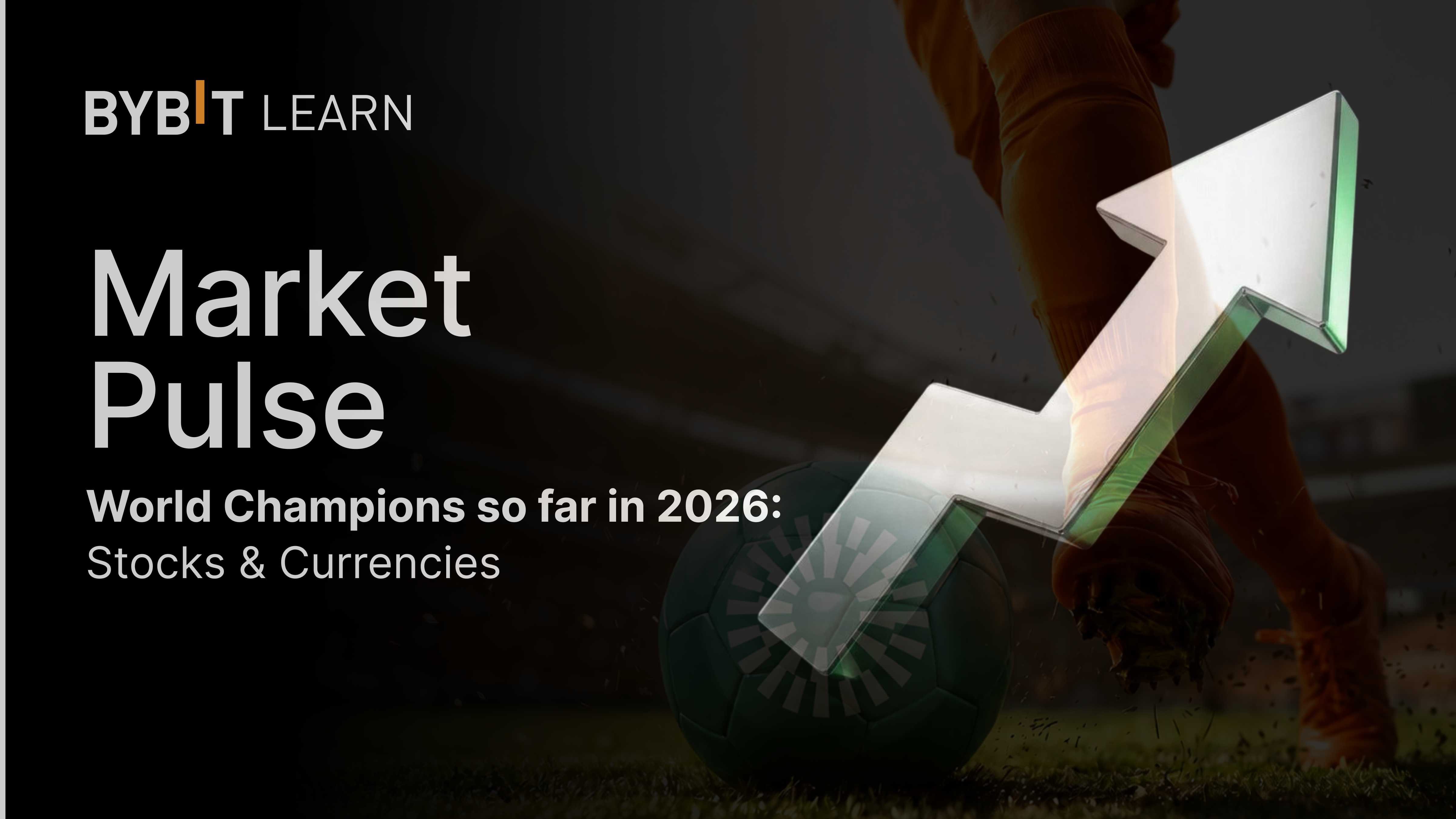 World Champions so far in 2026: Which football nations' stocks/currencies lead global rankings?