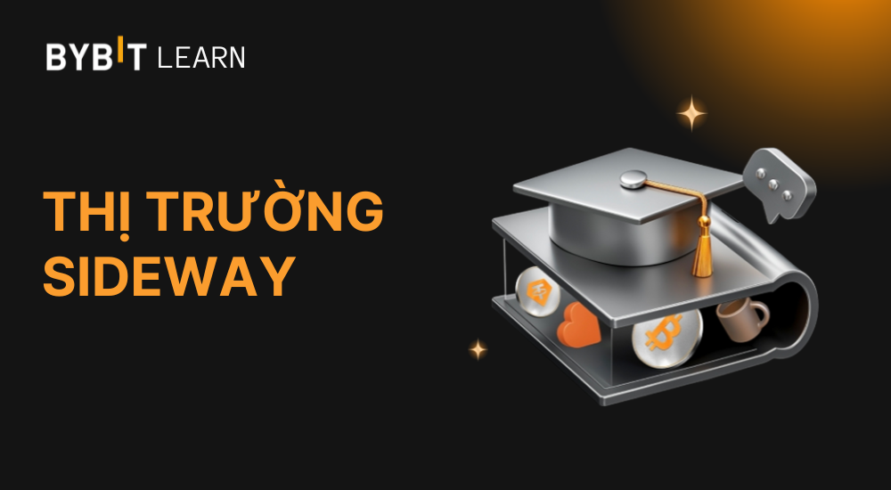 Thị trường sideway là gì? Chiến lược và kỹ thuật tối ưu nhất 2025
