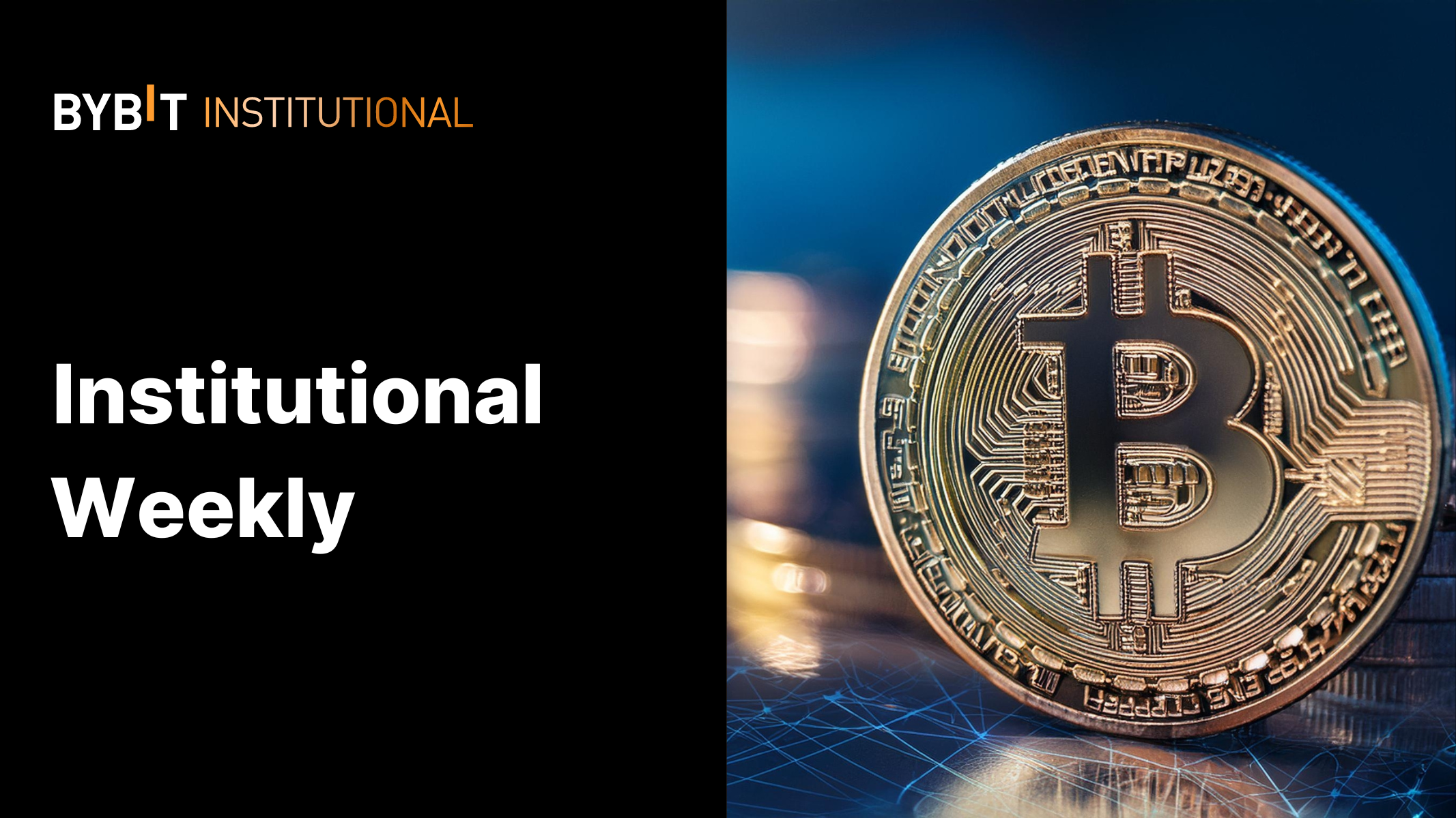 Weekly Institutional Insights — Bitcoin Recovers With Growing Institutional Interest