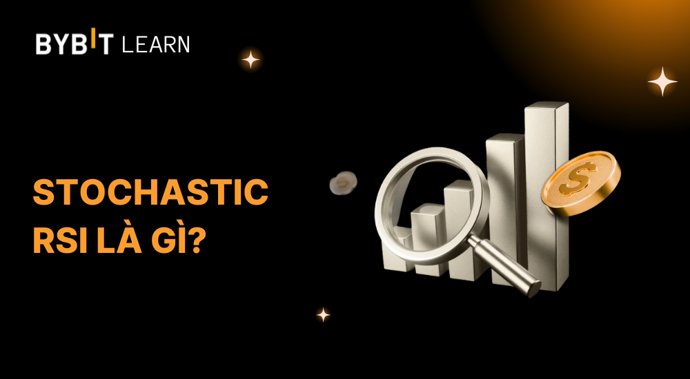 Stochastic RSI là gì? Làm sao để áp dụng vào crypto hiệu quả?