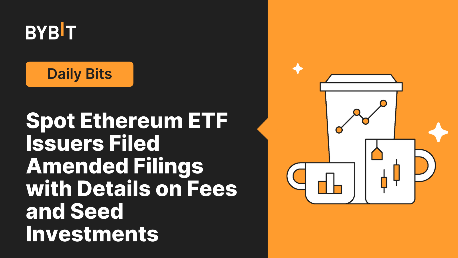 Spot Ethereum ETF Issuers Filed Amended Filings with Details on Fees and Seed Investments