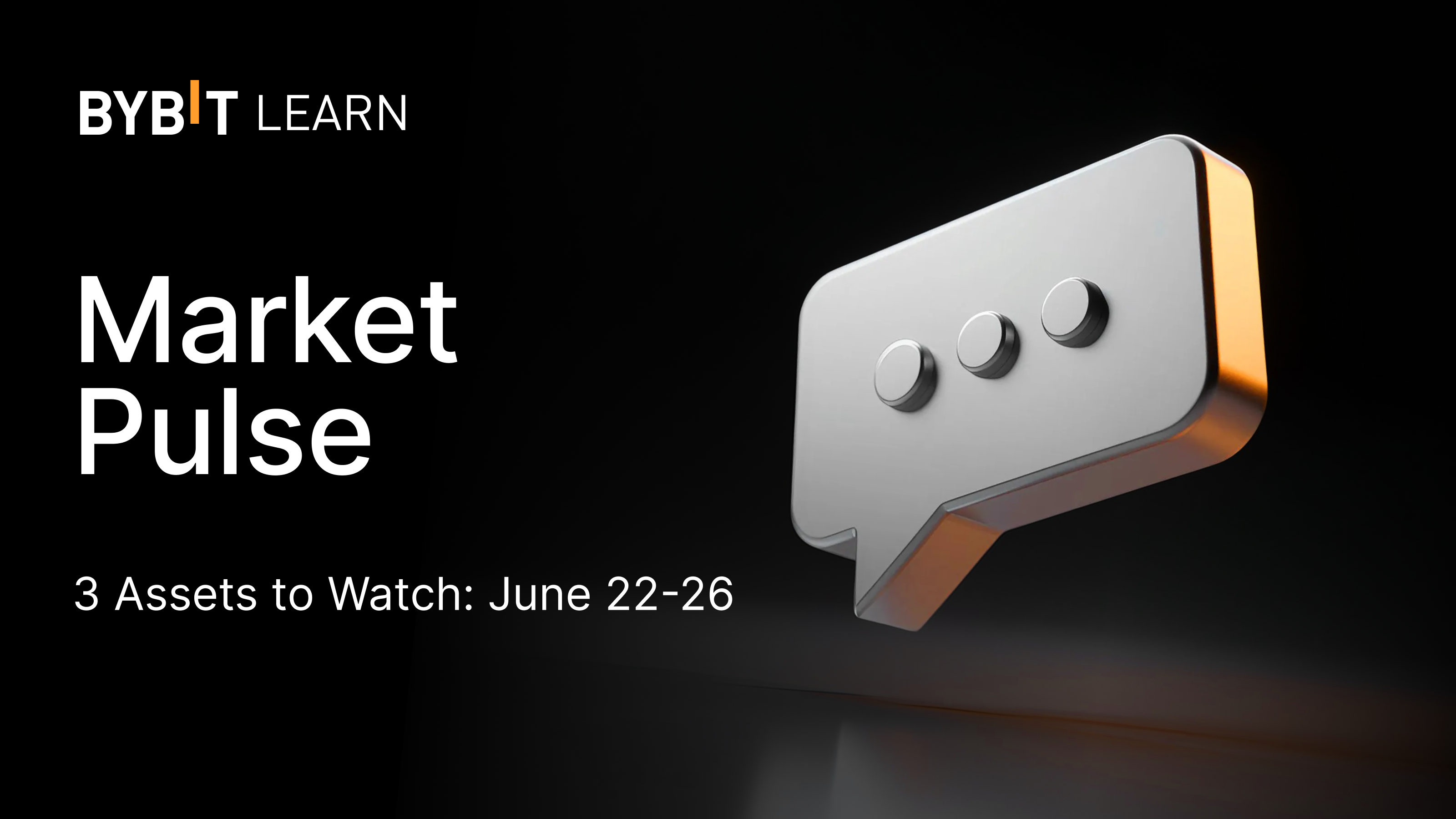 3 Assets to Watch (June 22-26): Brent Oil, Micron, USDJPY+