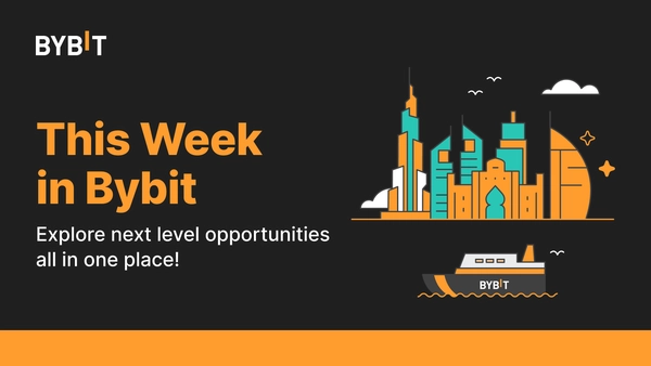 Bybit 本週要聞：12 月 18 日 - 12 月 24 日